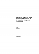 Proceedings of the 4th Central European PhD Workshop on Technological Change and Development